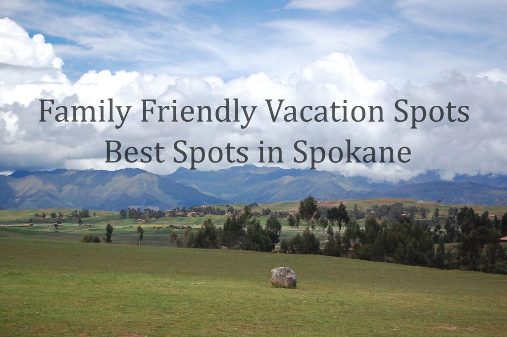 Family Friendly Vacation Spots