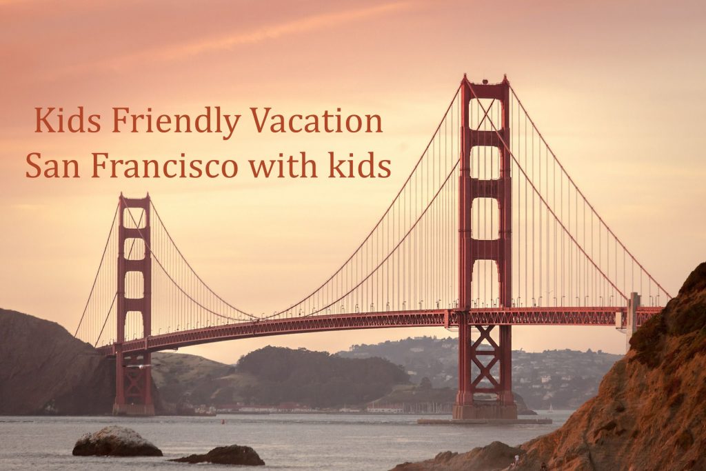 Kids Friendly Vacation